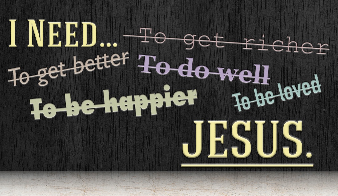 need jesus